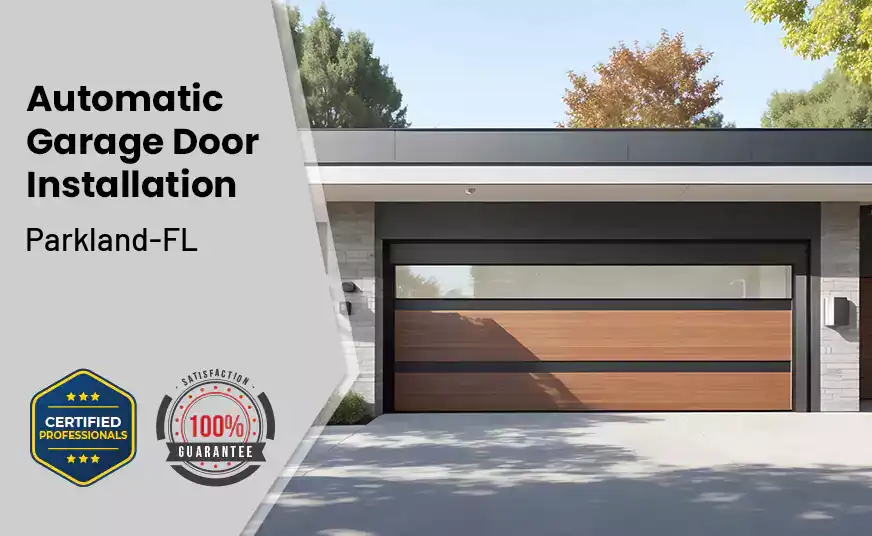 Automatic Garage Door Installation&nbsp; Parkland-FL 