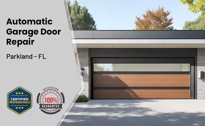 Automatic Garage Door Repair Parkland - FL 