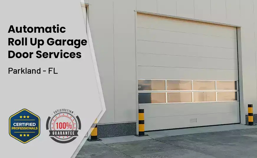 Automatic Roll Up Garage Door Parkland - FL 