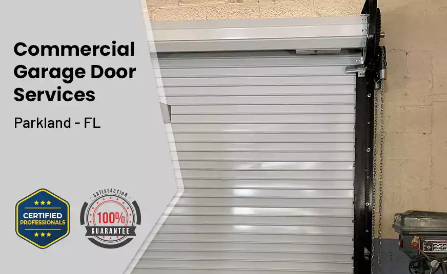 Commercial Garage Door Parkland - FL 