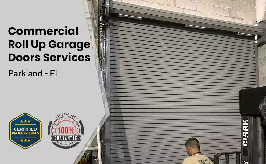Commercial Roll Up Garage Door Parkland - FL 