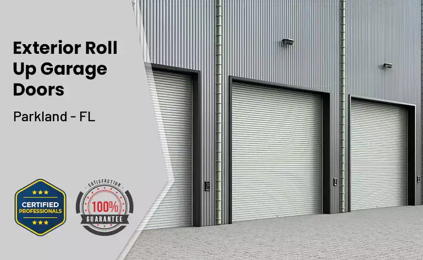 Exterior Roll Up Garage Doors Parkland - FL 