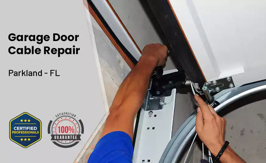 Garage Door Cable Repair Parkland - FL 