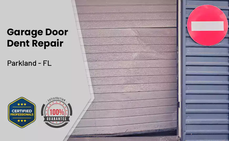 Garage Door Dent Repair Parkland - FL 