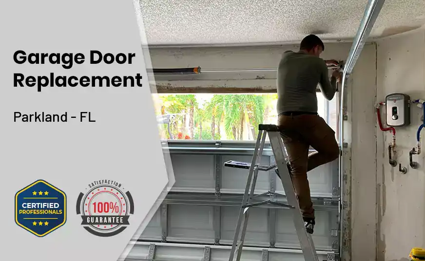 Garage Door Replacement Parkland - FL 