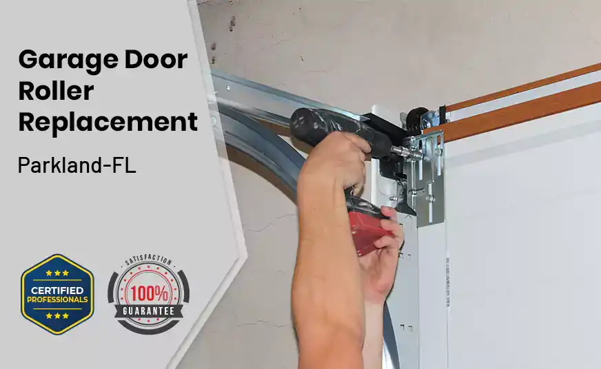 Garage Door Roller Replacement Parkland-FL 
