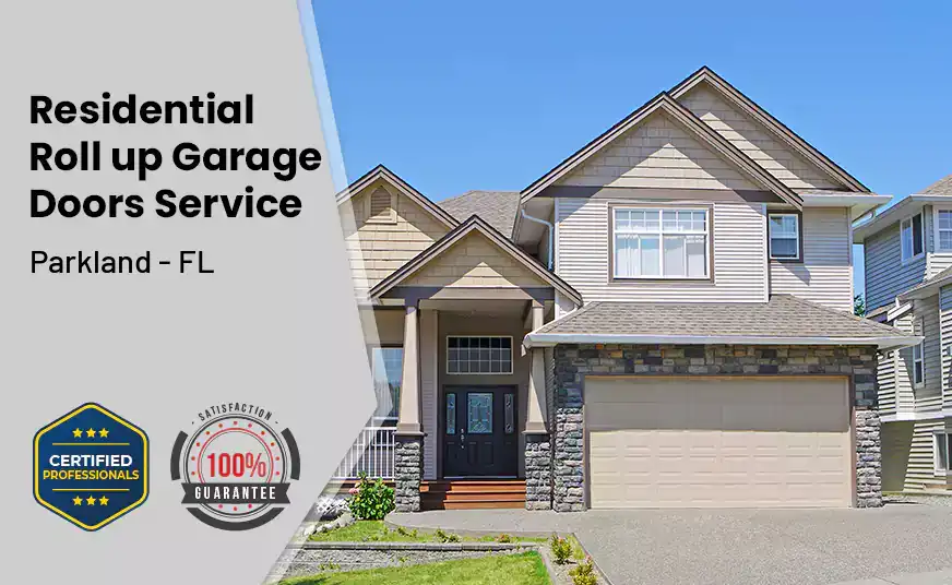 Residential Roll Up Garage Door Parkland - FL 